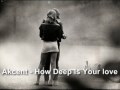 How Deep Is Your love 2009