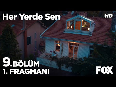 Her Yerde Sen 9. Bölüm Fragmanı                                                                                                                                                                                                                           