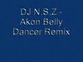 DJ NSZ - Akon Belly Dancer Remix