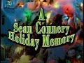 Sean Connery's Holiday Memory