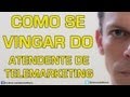 COMO SE VINGAR DO TELEMARKETING