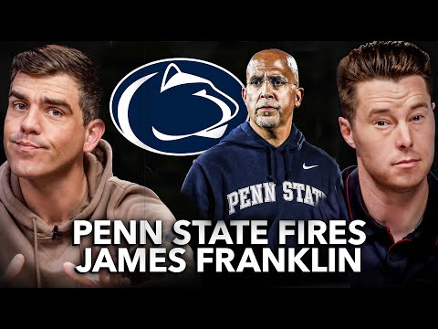 BREAKING: Penn State Fires James Franklin Instant Reaction | Who Will Be the Next Head Coach?
