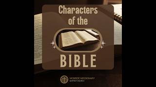 Sunday Sermon – Characters of the Bible; Ezra & Nehemiah