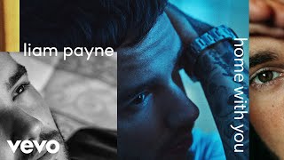 Liam Payne - Home With You tekst piosenki