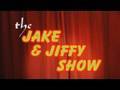 The Jake & Jiffy Show - Episode 1
