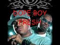 Dope Boy Fresh