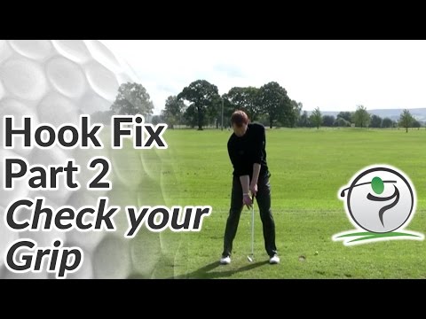 Golf Hook Cure Part 2 – Check Your Grip