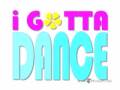 I Gotta Dance