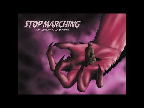 THE MOULDY CAVE SOCIETY - Stop Marching (Taken from EP "Tea Time In A Mouldy Cave")