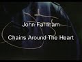 John Farnham - Chains Around The Heart