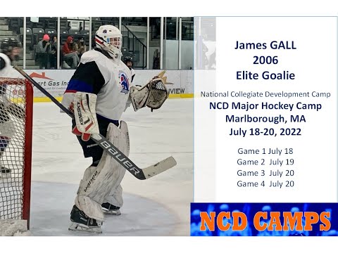 Summer 2022 Age 16 NCD Camp Major July 18 19 & 20 2022 James Gall 2006 Elite Goalie