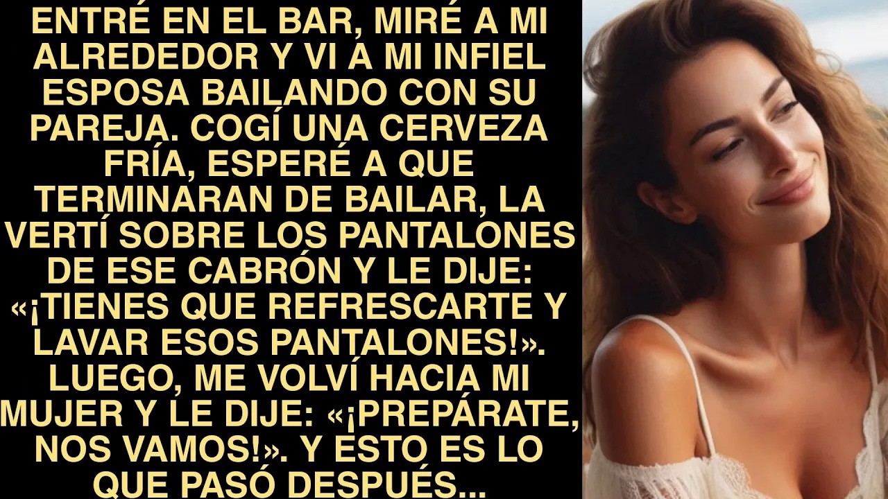 Entré En El Bar, Miré A Mi Alrededor Y Vi A Mi Infiel Esposa Bailando Con Su Pareja  Cogí Una Ce