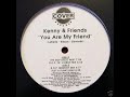 Kenny & Friends - You Are My Friend