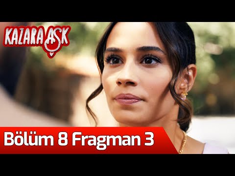 Kazara Aşk 8. Bölüm 3. Fragmanı                                                                                                                                                                                                                           