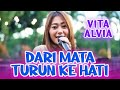 Vita Alvia - Dari Mata Turun Ke Hati