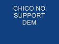 Chico - Nah Support Dem