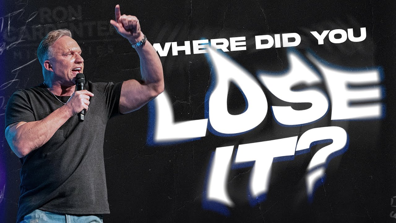 Where Did You Lose It? | Ron Carpenter Television