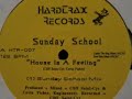 Sunday School - House is a Feeling (Sunday School Mix)