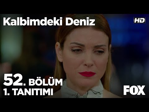 Kalbimdeki Deniz 52. Bölüm Fragmanı                                                                                                                                                                                                                       