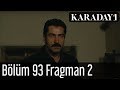 Görüntülemek için tıklayın : Karadayı 93.Bölüm 2.Fragmanı