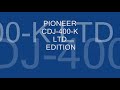 LTD EDITION CDJ-400-K