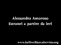 Alessandra Amoroso - Estranei a partire da ieri