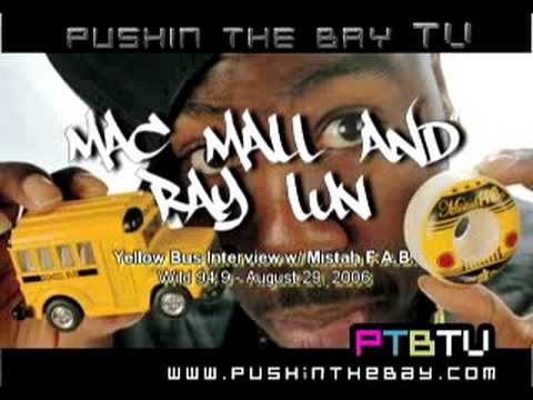 MAC MALL & RAY LUV Interview on YELLOW BUS RADIO - August 06