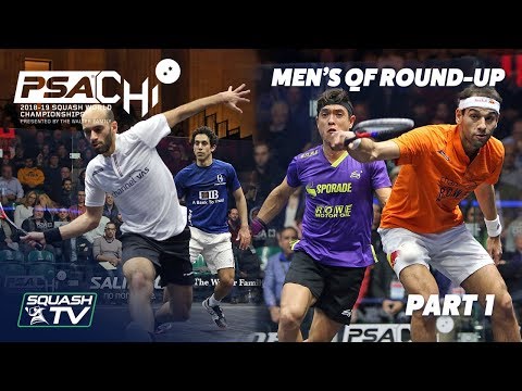 Squash: Men's QF Roundup [Pt.1] - PSA World Championships 2018/19