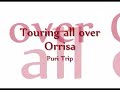 Orrisa Trip Orrisa Trip
