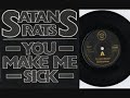 SATANS RATS-you make me sick SATANS RATS-you make me sick