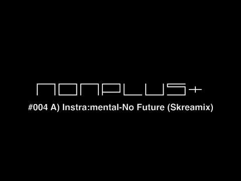 skreamix - a) Instra:mental 'No Future' (Skreamix) - Skream comes with a bloodthirsty remix of Instra:mental's 'No Future' and it's been shaking the dubstep headz into ...