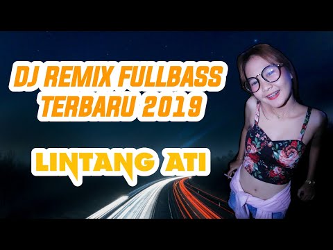 DJ Remix Terbaru Lintang Ati - Ning Angin Tak Titipke Roso Kangen Marang Sliramu Viral Tik Tok 2019