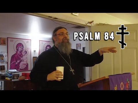 God's Tabernacle - Psalm 84 (Orthodox Lenten Class)