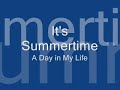 its summertime