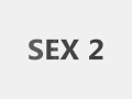Sex 2