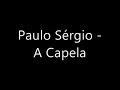 Grande sucesso de Paulo Sérgio