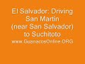 El Salvador: Driving San Martín (near San Salvador) to Suchitoto - Part 5