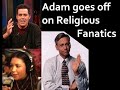 Adam Carolla Tears Religion a new one - Loveline