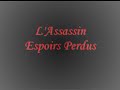 L'Assassin - Espoirs Perdus