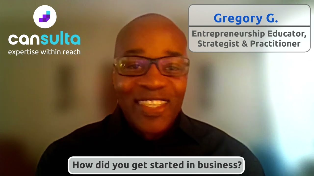Gregory Grant, Entrepreneurship Educator, Strategist, and Practitioner on Cansulta