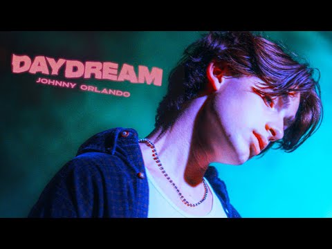 Johnny Orlando - Daydream (Official Lyric Video)