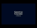 Cristóvão Colombo - O Enigma - Trailer