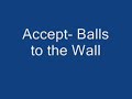 Accept- Balls to the Wall