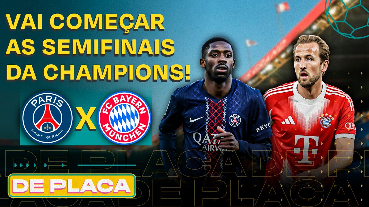 PSG E BAYERN BUSCAM VAGA NA FINAL; MILITÃO FORA DA COPA; SAN LORENZO X SANTOS | De Placa 28/04/26