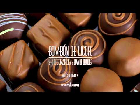 Sam González & David Drios – Bombón de licor [Single]