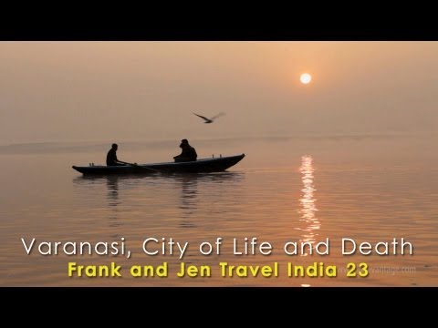 Varanasi in HD- Frank & Jen Travel India 23