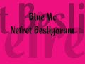 Blue Mc-Nefret Besliyorum