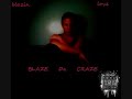 Blaze Da Craze - Blazin Love
