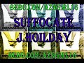 suffocate   j holiday