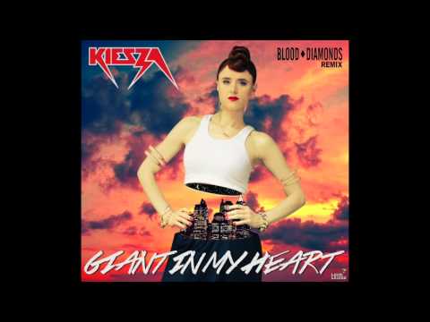 Kiesza - Giant In My Heart (Blood Diamonds Remix)
